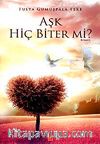 Aşk Hiç Biter mi?