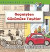 Geçmişten Günümüze Taşıtlar / Eğlenceli Tarih