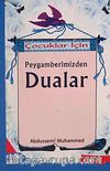 Çocuklar İçin Peygamberimizden Dualar