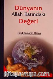 Dünyanın Allah Katındaki Değeri