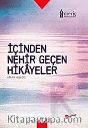 İçinden Nehir Geçen Hikayeler