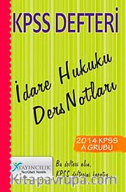 2014 KPSS Defteri İdare Hukuku Ders Notları