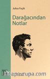 Darağacından Notlar
