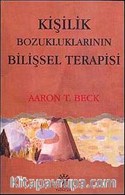 Kişilik Bozukluklarının Bilişsel Terapisi