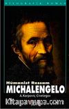 Hümanist Ressam Michalengelo