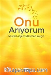 Onu Arıyorum