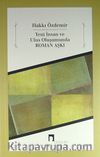 Yeni İnsan ve Ulus Oluşumunda Roman Aşkı