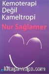 Kemoterapi Değil Kameltropi