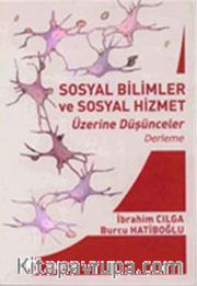 Sosyal Bilimler ve Sosyal Hizmet Üzerine Düşünceler