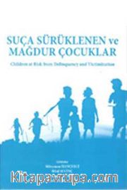 Suça Sürüklenen ve Mağdur Çocuklar