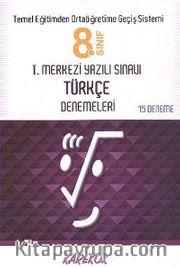 8.Sınıf I.Merkezi Yazılı Sınavı Türkçe Denemeleri (15 Deneme)