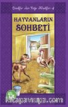 Hayvanların Sohbeti / Çocuklar İçin Doğu Klasikleri -8