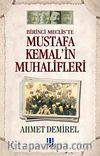 Mustafa Kemal'in Muhalifleri