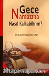 Gece Namazına Nasıl Kalkabilirim?