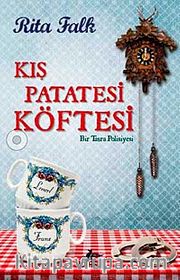 Kış Patatesi Köftesi <br /> Bir Taşra Polisiyesi