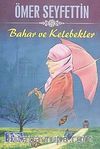 Bahar ve Kelebekler