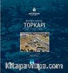 Dünden Bugüne Topkapı