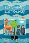 Bir Varmış Bir Yokmuş / Değerli Masallar Serisi 1