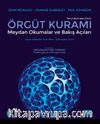 Örgüt Kuramı: Meydan Okumalar ve Bakış Açıları 