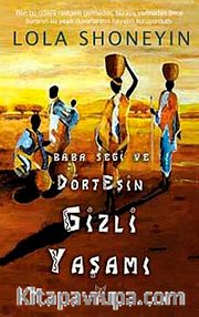 Baba Segi ve Dört Eşin Gizli Yaşamı