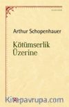Kötümserlik Üzerine