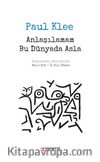 Anlaşılamam Bu Dünyada Asla