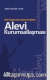 Sivil Toplumdan Siyasi Partilere Alevi Kurumsallaşması
