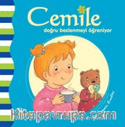 Cemile Doğru Beslenmeyi Öğreniyor