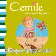 Cemile Müsamerede Rol Alıyor