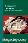 Söyleşiler & Yaşamı ve Felsefeyi Anlama Serüveni