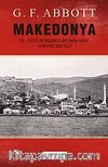 Makedonya & 20.Yüzyılın Başında Balkanlarda Tarihsel Bir Gezi