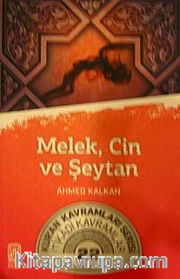 Melek, Cin ve Şeytan <br /> Kur'an Kavramları Serisi İtikadi Kavramlar 22