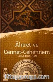 Ahiret ve Cennet-Cehennem <br /> Kur'an Kavramları Serisi İtikadi Kavramlar 7