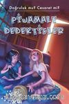 Pijamalı Dedektifler / Doğruluk Mu? Cesaret Mi?