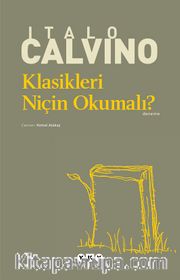 Klasikleri Niçin Okumalı?