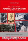 Tıp Tarihimizde Askeri Sağlık Hizmetleri