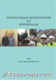 Duayen İnşaat Mühendisleri İle Röportajlar