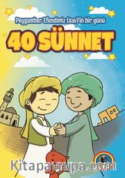 Peygamber Efendimiz (Sav)'in Bir Günü 40 Sünnet
