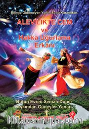 Alevilikte Cem ve Hakk’a Uğurlama Erkanı