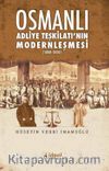 Osmanlı Adliye Teşkilatı'nın Modernleşmesi (1800-1850)