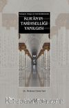 Kur’an’ın Tarihselliği Yanılgısı & Varsayım, Kurgu ve Usul Denkleminde