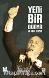 Yeni Bir Dünya ve Adil Düzen