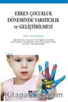 Erken Çocukluk Döneminde Yaratıcılık ve Geliştirilmesi