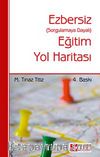 Ezbersiz Eğitim Yol Haritası (Sorgulamaya Dayalı)