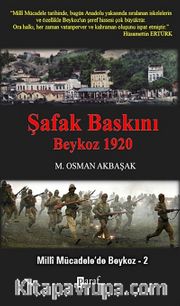 Şafak Baskını Beykoz 1920 <br /> Milli Mücadele'de Beykoz -2