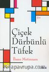 Çiçek Dürbünlü Tüfek