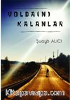 Yolda(N) Kalanlar
