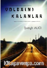 Yolda(N) Kalanlar