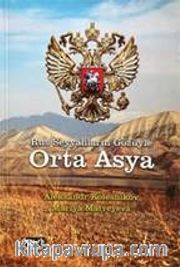 Rus Seyyahların Gözüyle Orta Asya
