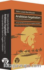 Arabistan Seyahatleri <br /> (Temmuz 1814-Haziran 1815) Hicaz topraklarında Batılı bir Seyyahın Gözlemleri